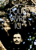 Pour vivre ici
